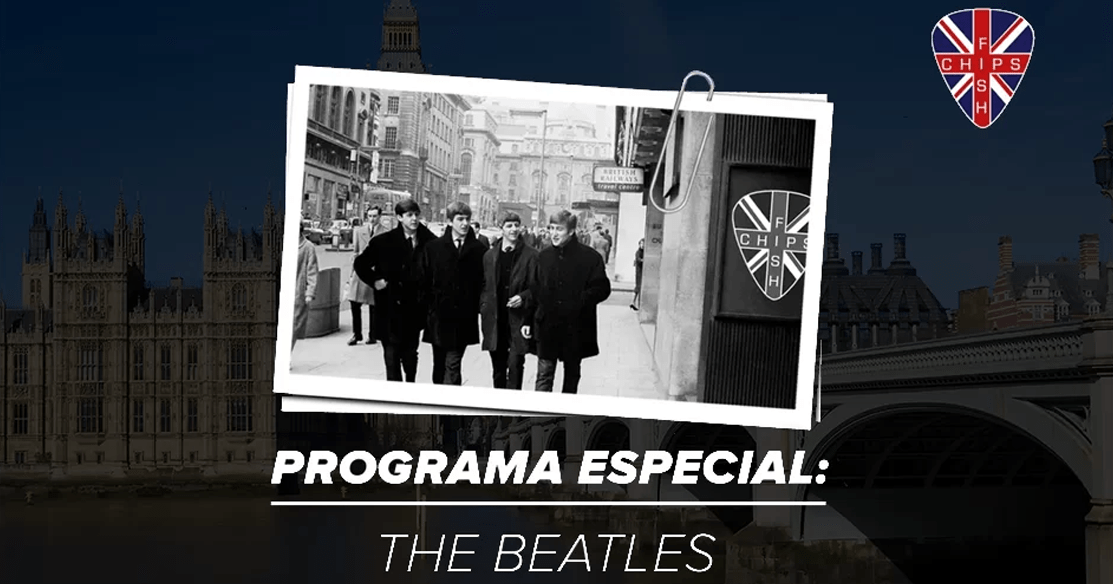 Fish & Chips – 18 de Noviembre (Especial The Beatles)